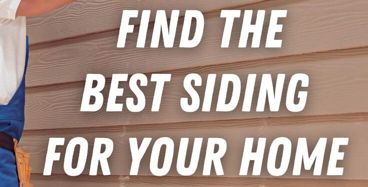 Choosing the Best Siding for Your House: A Comprehensive Guide