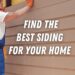 Choosing the Best Siding for Your House: A Comprehensive Guide